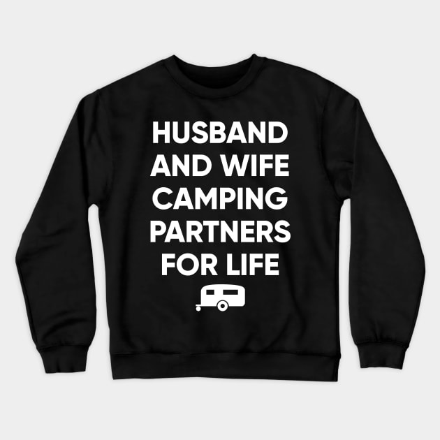 Husband and wife camping partners for life Crewneck Sweatshirt by captainmood